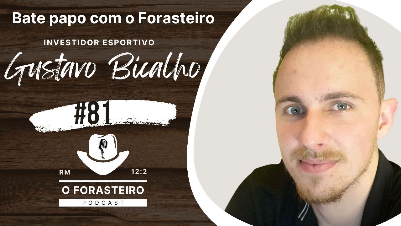 O Forasteiro Podcast #81 Gustavo Bicalho
