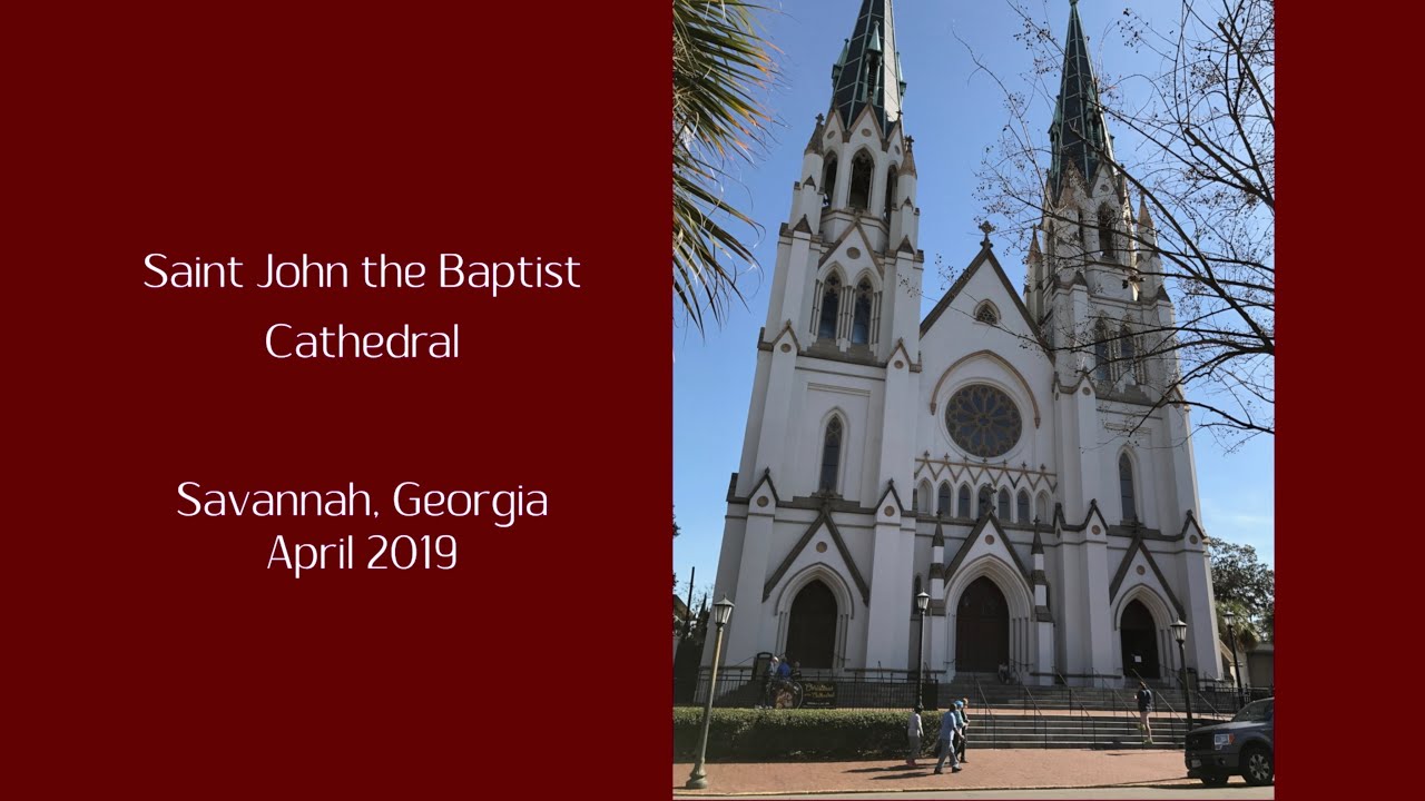 Saint John The Baptist Cathedral, Savannah, Georgia
