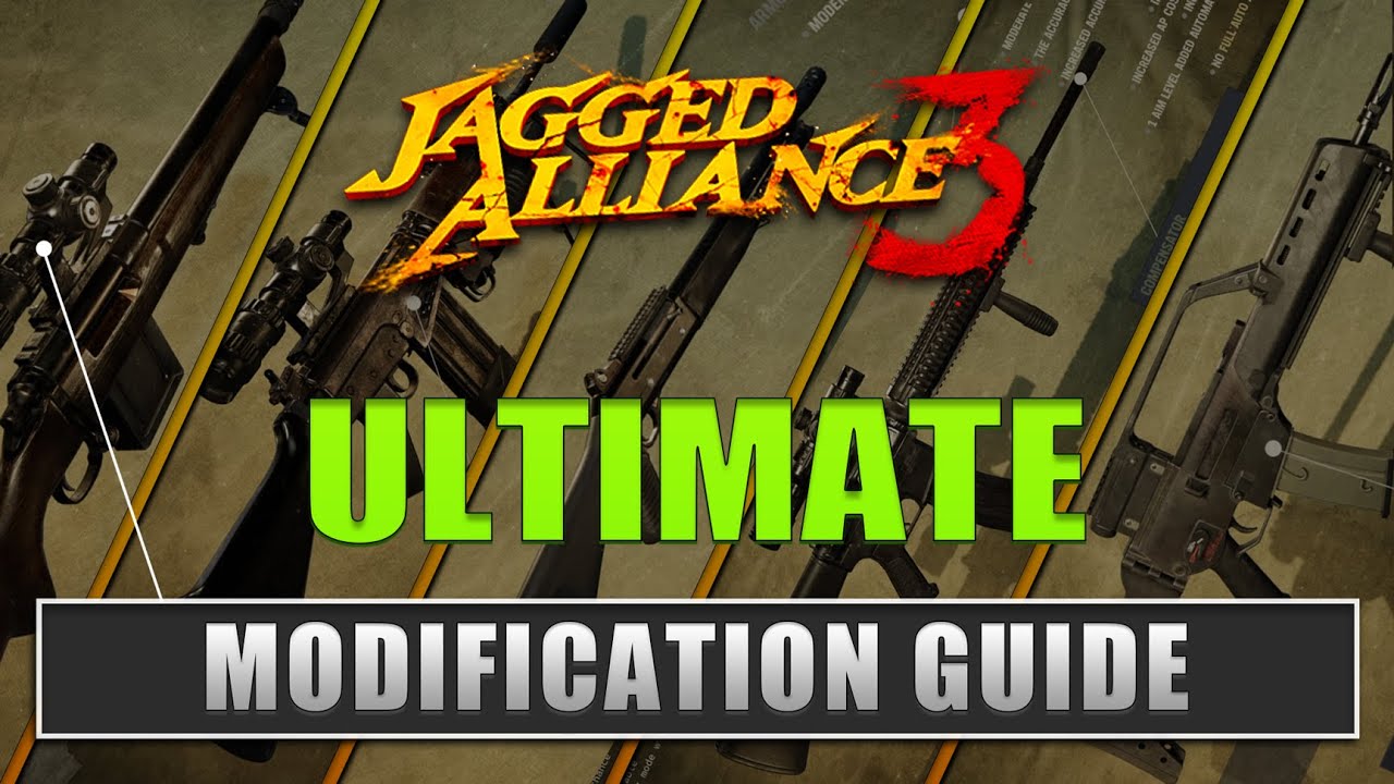 Ultimate Modification Guide - Jagged Alliance 3