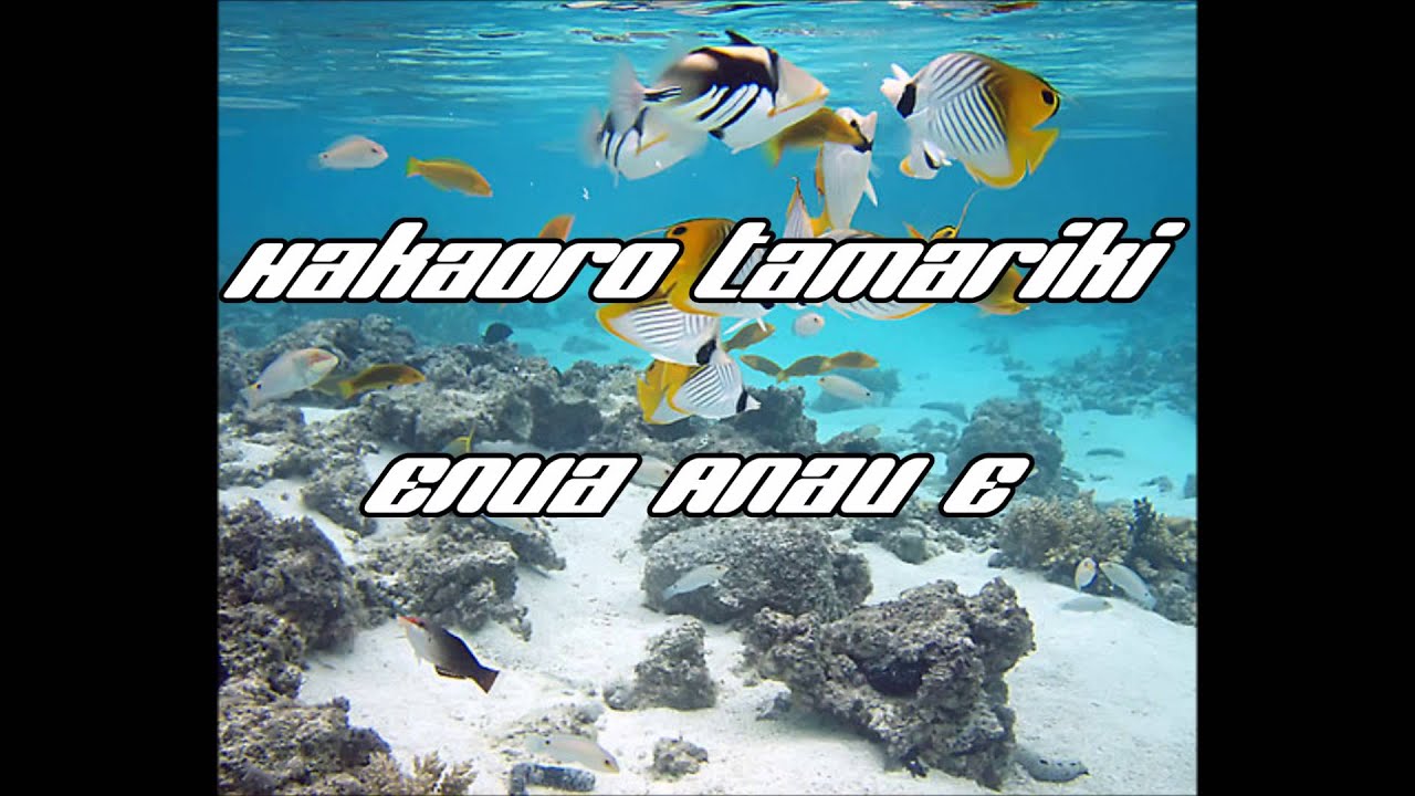 Hakaoro Tamariki - Enua Anau E