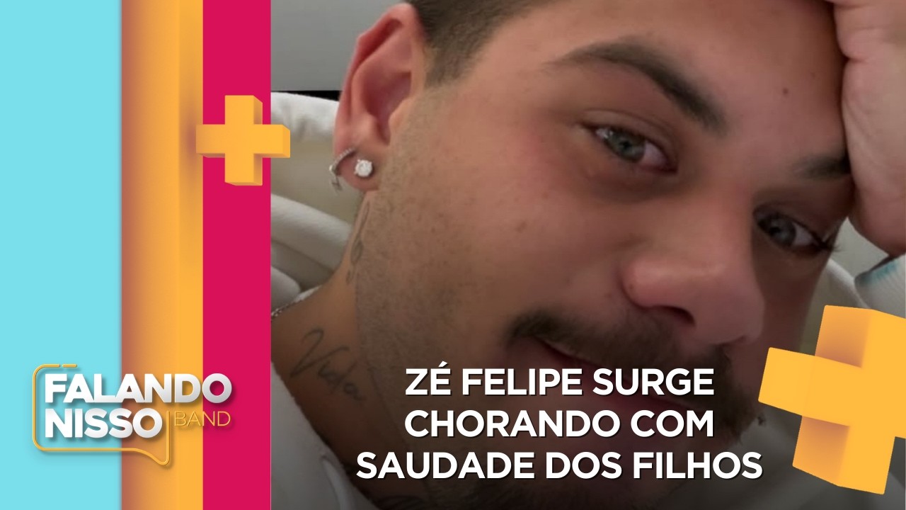 Zé Felipe surge chorando com saudade dos filhos | FALANDO NISSO