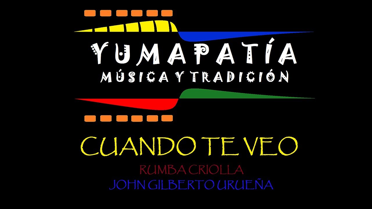 Cuando te veo - Yumapat&iacute;a