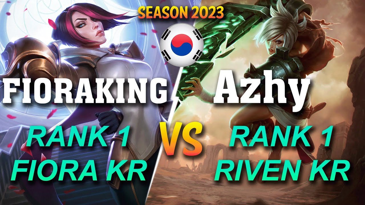 FIORAKING vs Azhy - RANK 1 FIORA KR vs RANK 1 RIVEN KR Top - Patch 13.23 KR Ranked