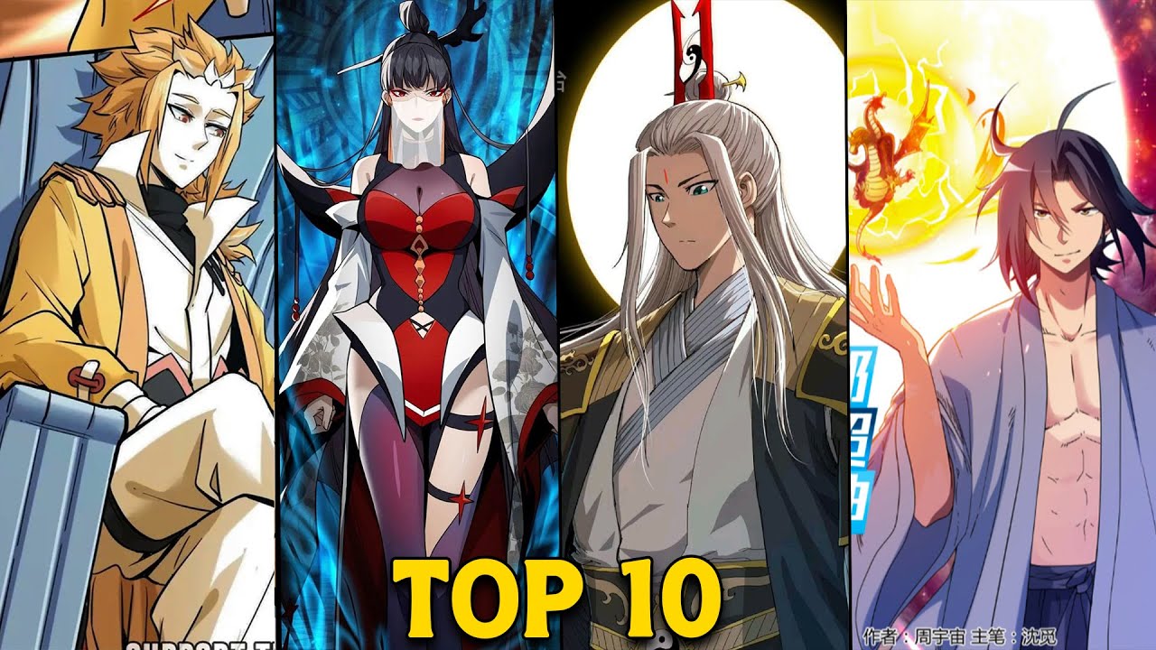 Top 10 Cultivation Manhua with Sect Leader Mc!