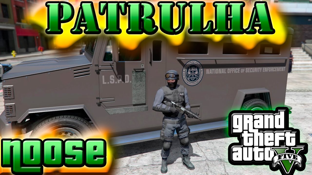 GTA V: Patrulhando - NOOSE (#25)