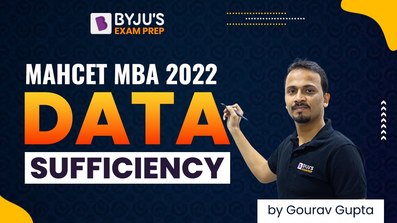 MAHCET MBA 2022 | Target Data Sufficiency for CET MBA | Ace CET Preparation | BYJU'S Exam Prep
