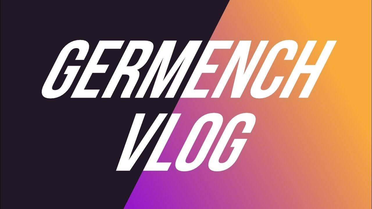 Germench VLOG: Kurzes Lebenszeichen vor Ostern