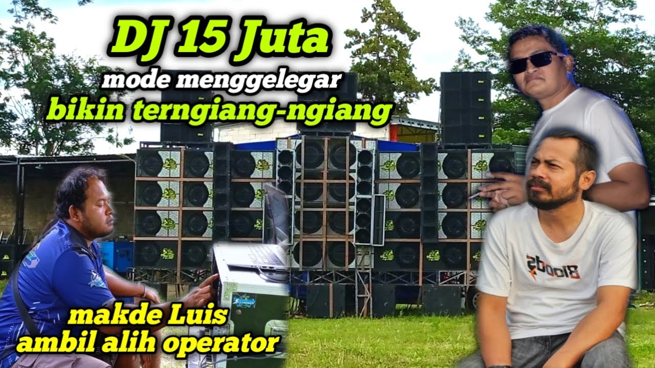 Makde Luis ambil alih operator makin horeg auto gass DJ 15juta🔥ceksound RWJ simulasi battle SBSW