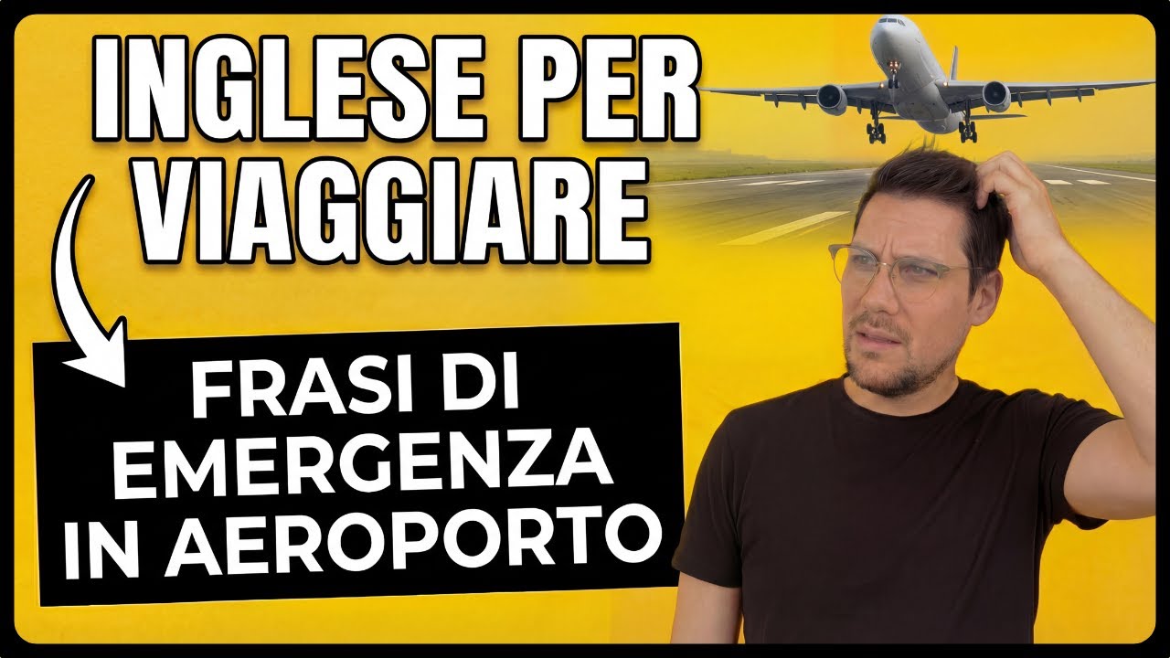 Inglese per Viaggiare: Frasi di Emergenza in Aeroporto