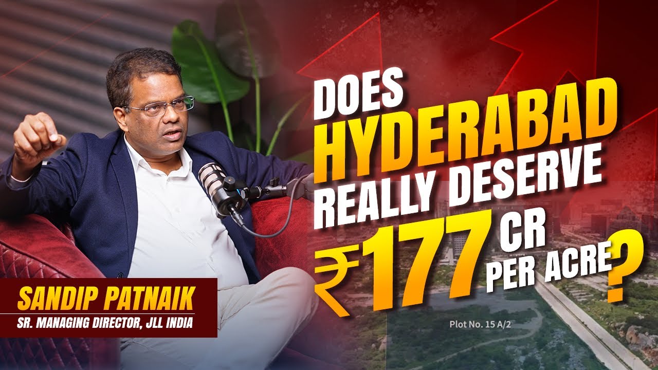 Does Hyderabad truly deserve INR 177 crore per acre? Sandip Patnaik shares his views