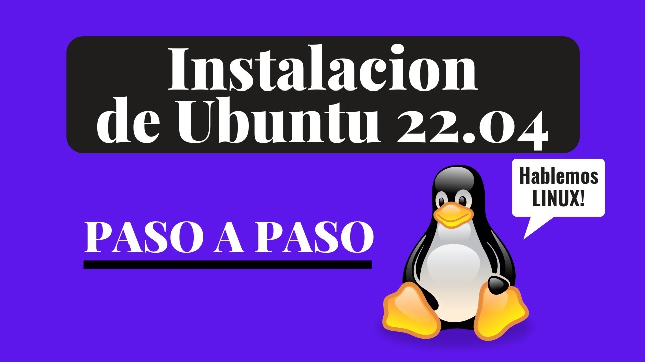 Instalacion de Ubuntu 22.04 paso a paso - 2022