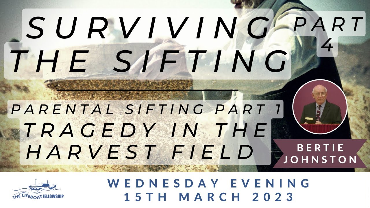 Parental Sifting (Part 1) - Tragedy In The Harvest Field - Bertie Johnston