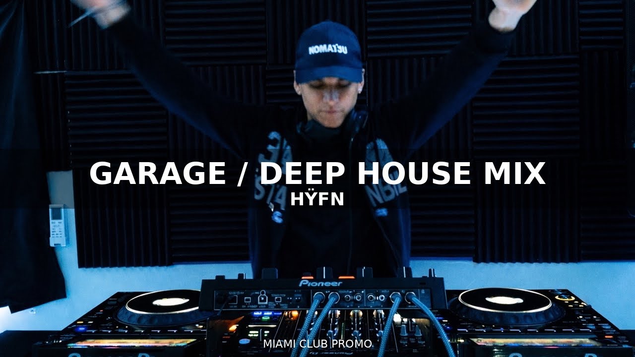 Garage / Deep House Mix - HŸFN