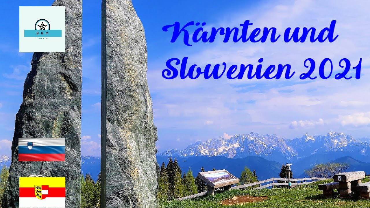 Kärnten & Slowenien