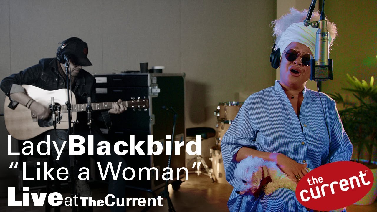 Lady Blackbird – Like a Woman (live for The Current)