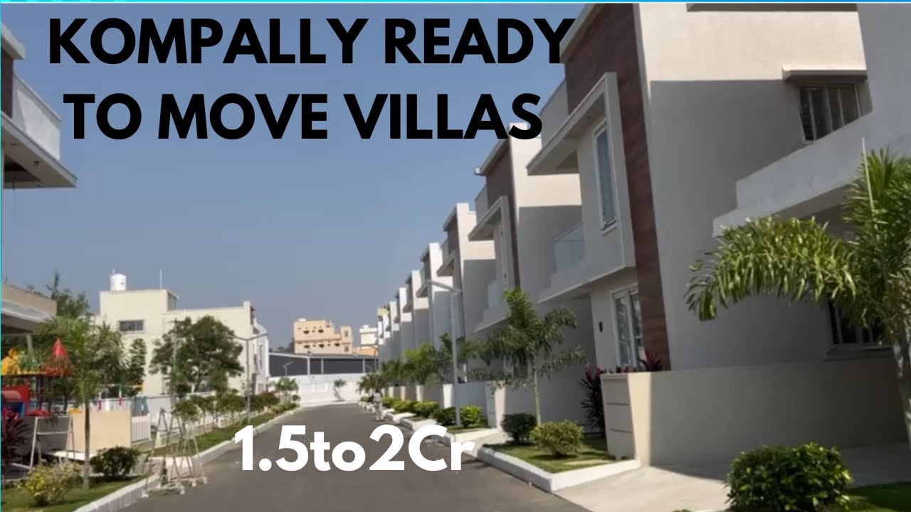 KOMPALLY VILLAS READY TO MOVE