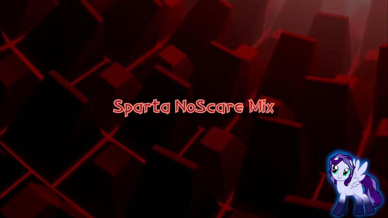 Sparta NoScare Mix (-Reupload-)