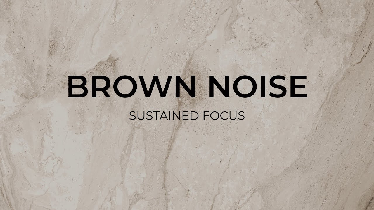 Brown Noise for Deep Focus | Study, Work, ADHD (90 Minutes)