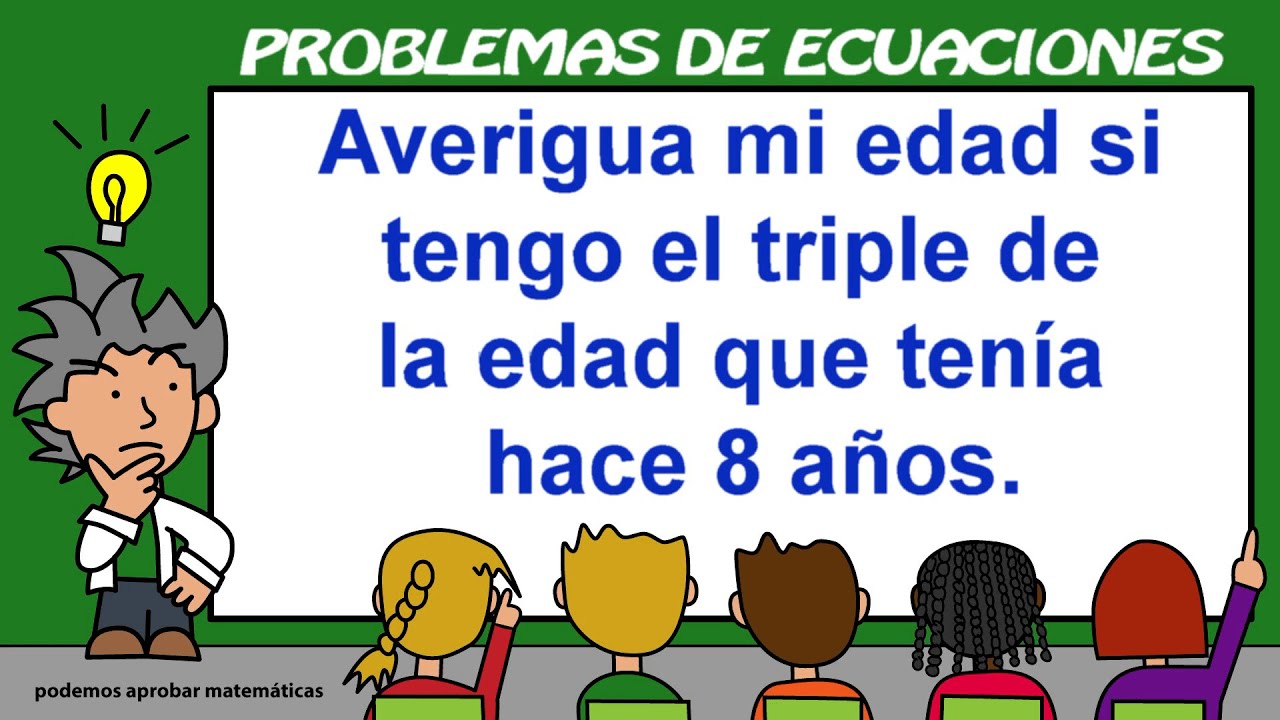 Problemas de ECUACIONES 👲Edades
