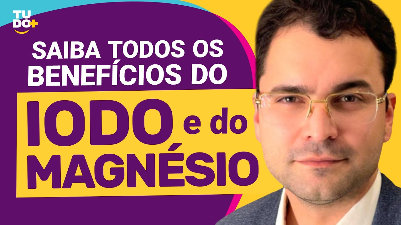 Todos os benefícios do IODO e do MAGNÉSIO | com Dr. Diego Urbano (Ep. #21)