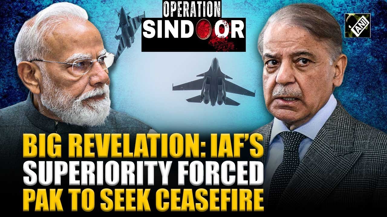 Big revelation in Ops Sindoor: Indian Air Force&rsquo;s air superiority forced Pakistan to seek ceasefire
