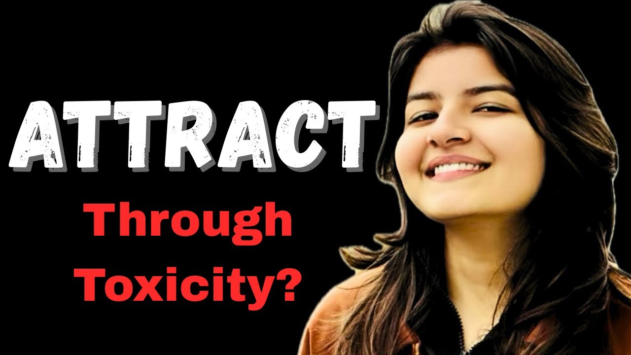 Using Toxicity to Attract | Muskanonair