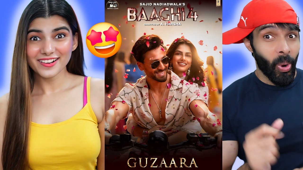 Baaghi 4: Guzaara Song Reaction | Tiger Shroff, Harnaaz Sandhu | Josh Brar, Parampara | Sajid N