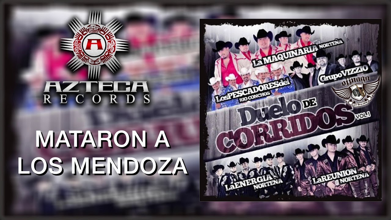 La Reunión Norteña -Mataron A Los Mendoza -Duelo De Corridos Vol. 1