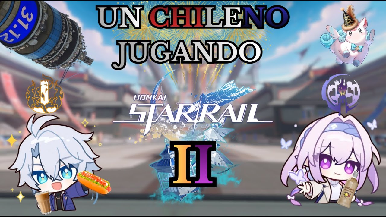 Un Chileno Jugando Honkai Star Rail | Pura Ficción | (Parte II) | Español |