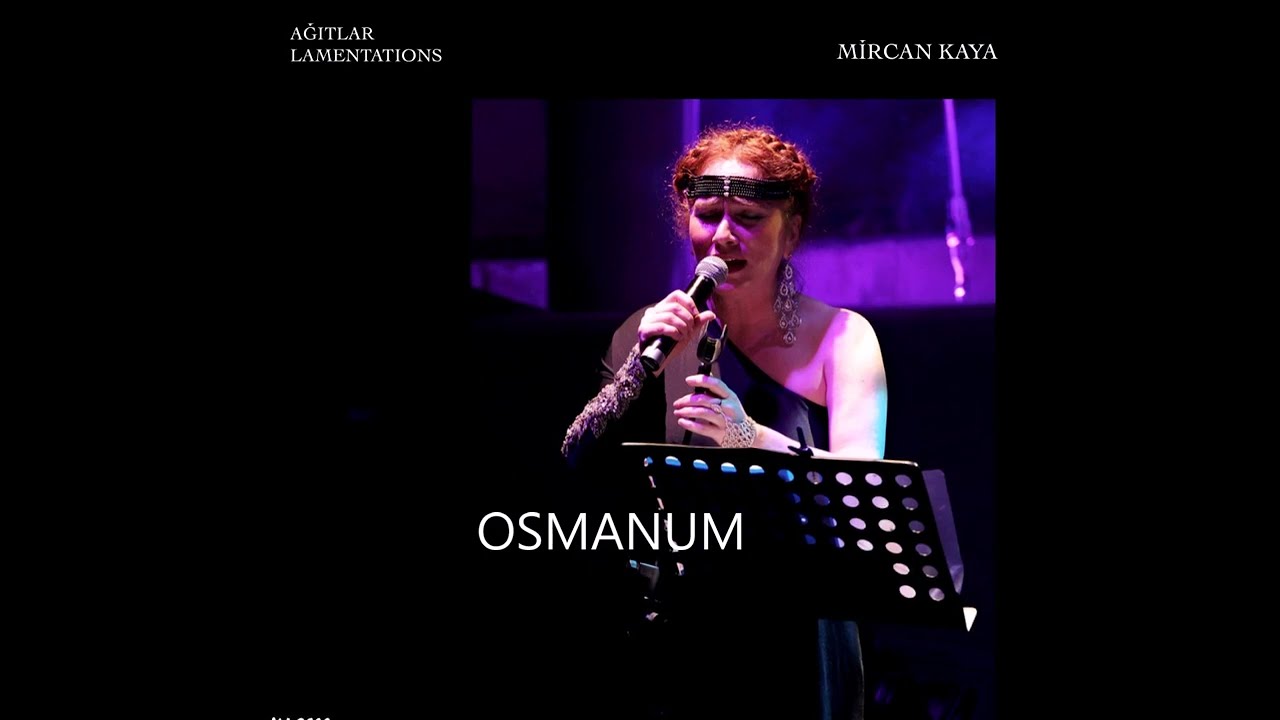 Mircan Kaya - Osmanum