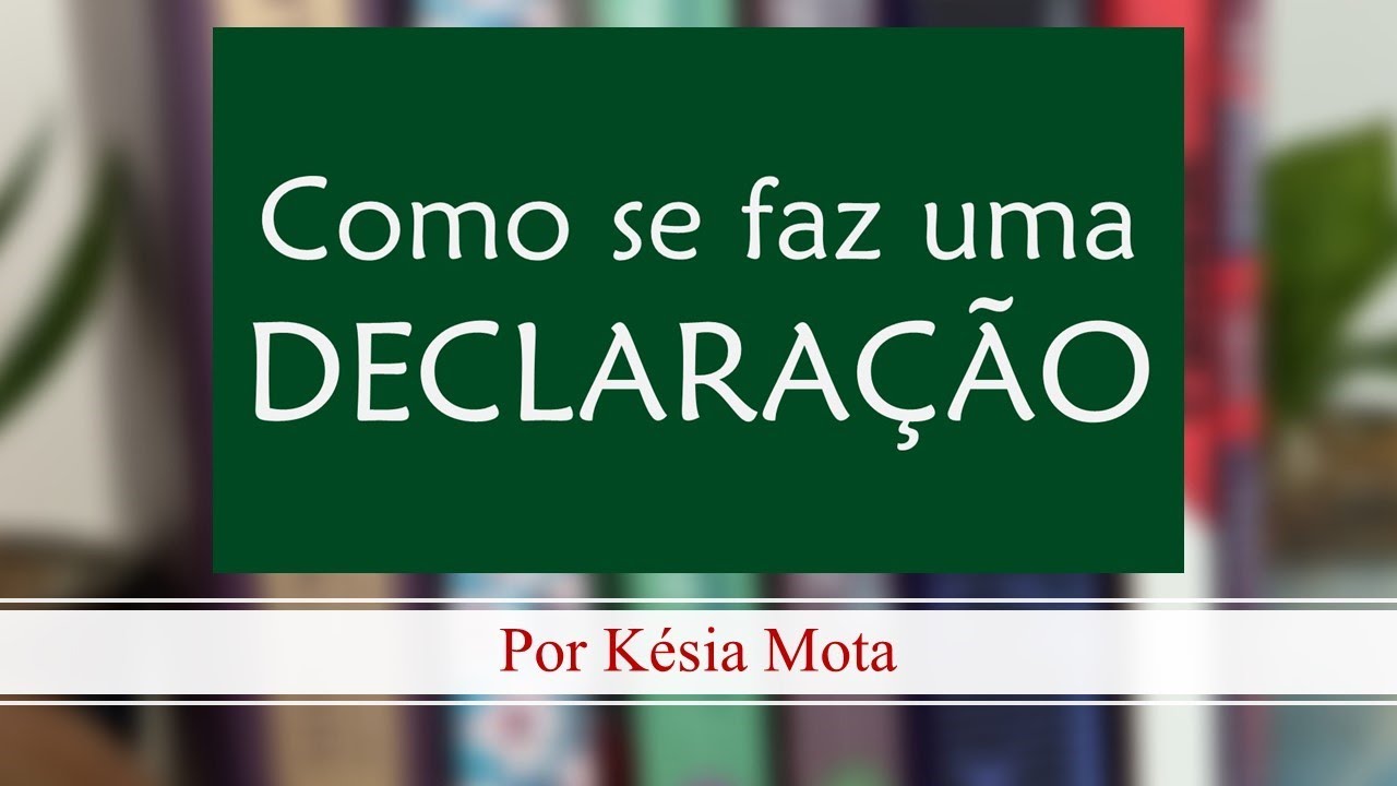 Como se faz uma DECLARAÇÃO (documento oficial)
