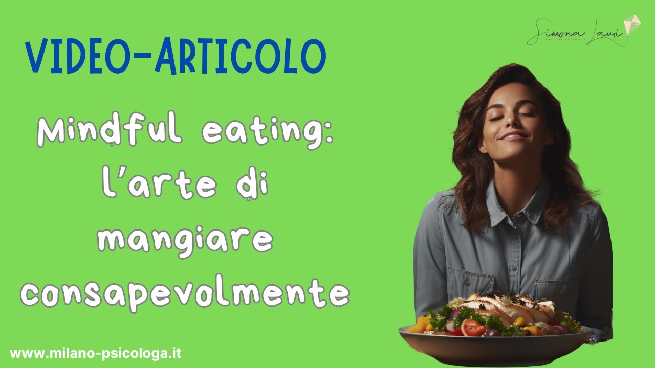 Mindful eating: impara a mangiare consapevolmente!