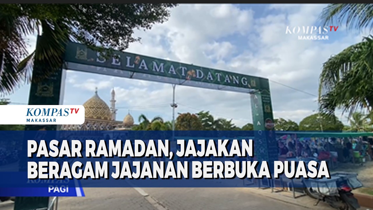 Pasar Ramadan, Jajakan Beragam Jajanan Berbuka Puasa