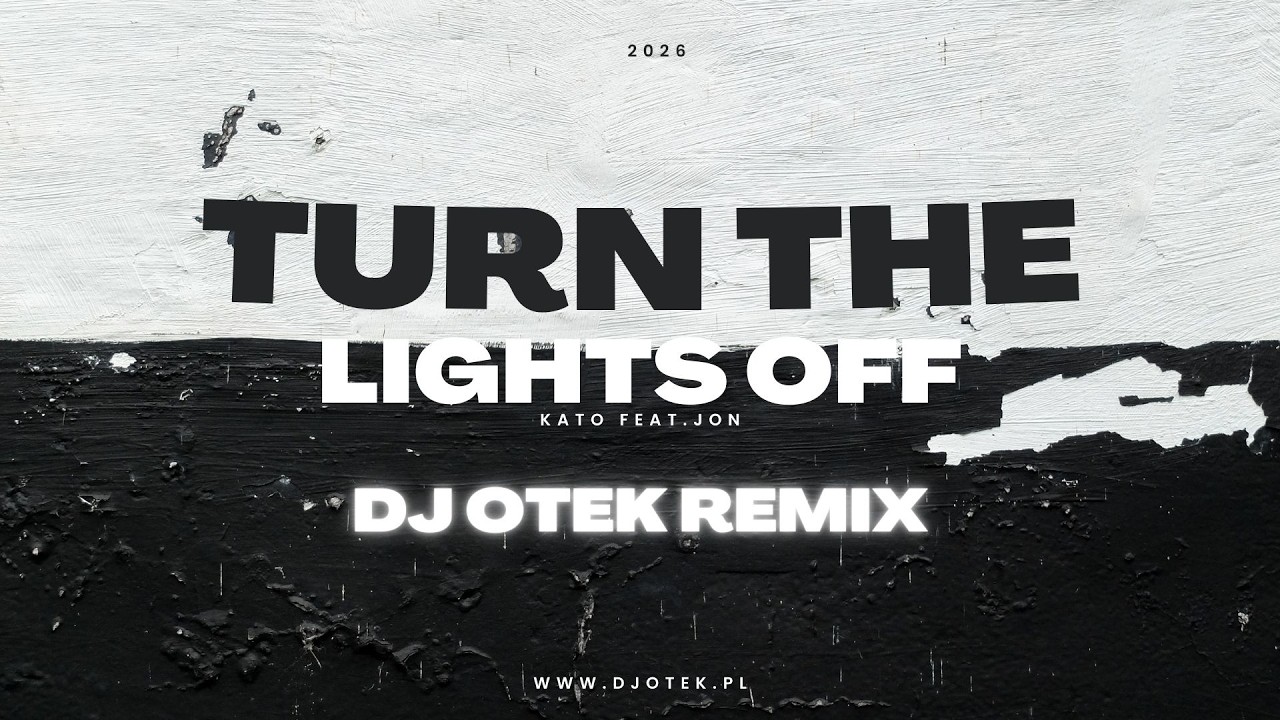 Kato feat.Jon - Turn The Lights Off - Dj Otek Remix