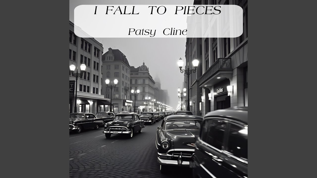 I Fall To Pieces