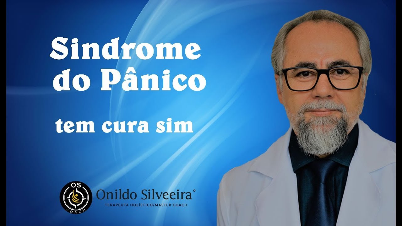 S&Iacute;NDROME DO P&Acirc;NICO TEM CURA - VEJA ESTE V&Iacute;DEO