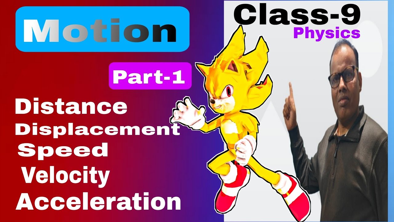 Motion I Class 9 Physics | Distance, Displacement, Speed, Velocity & Acceleration in Hindi
