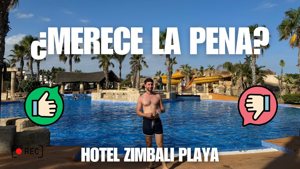 Me alojo en el Hotel Zimbali Playa (Vera) y te muestro PROS y CONTRAS | Descubriendo Viajes
