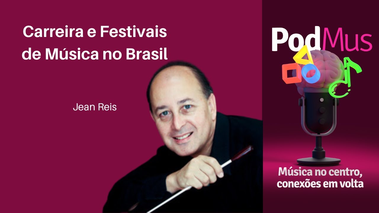 JEAN REIS - Carreira e Festivais de Música no Brasil. PodMus EP #5