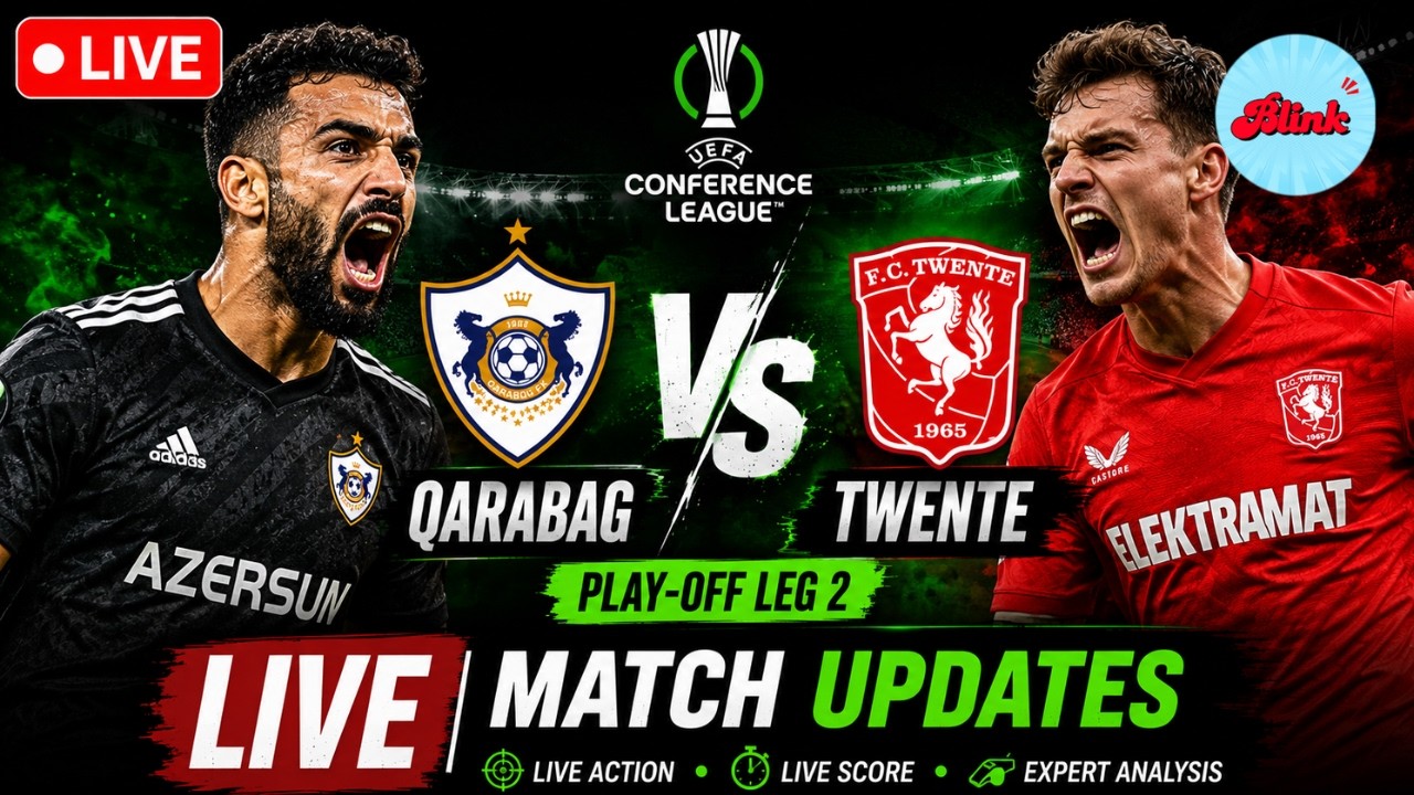Watch Live: Qarabag vs Twente LIVE | UEFA Conference League Play-off Leg 2 | Match Updates