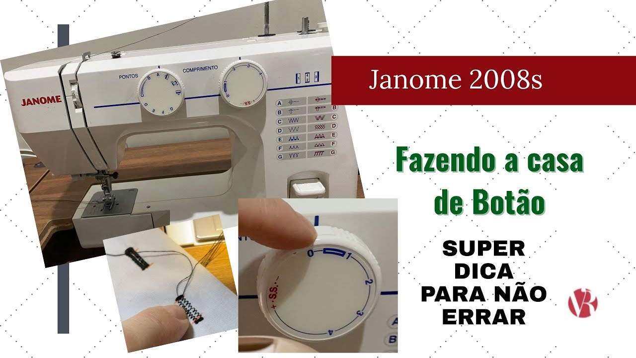 SUPER DICA - Como Fazer a casa de botão - Janome 2008s