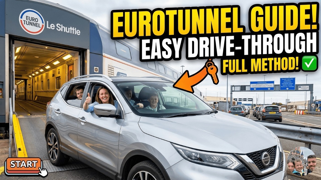 How To Get On The Eurotunnel: Complete Guide and Drive Through - Step-by-Step Guide 2026