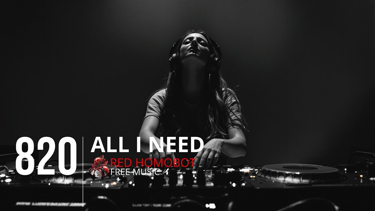 820 - All I Need: Hypnotic Bass-Driven Trance for Pure Focus and Deep Desire