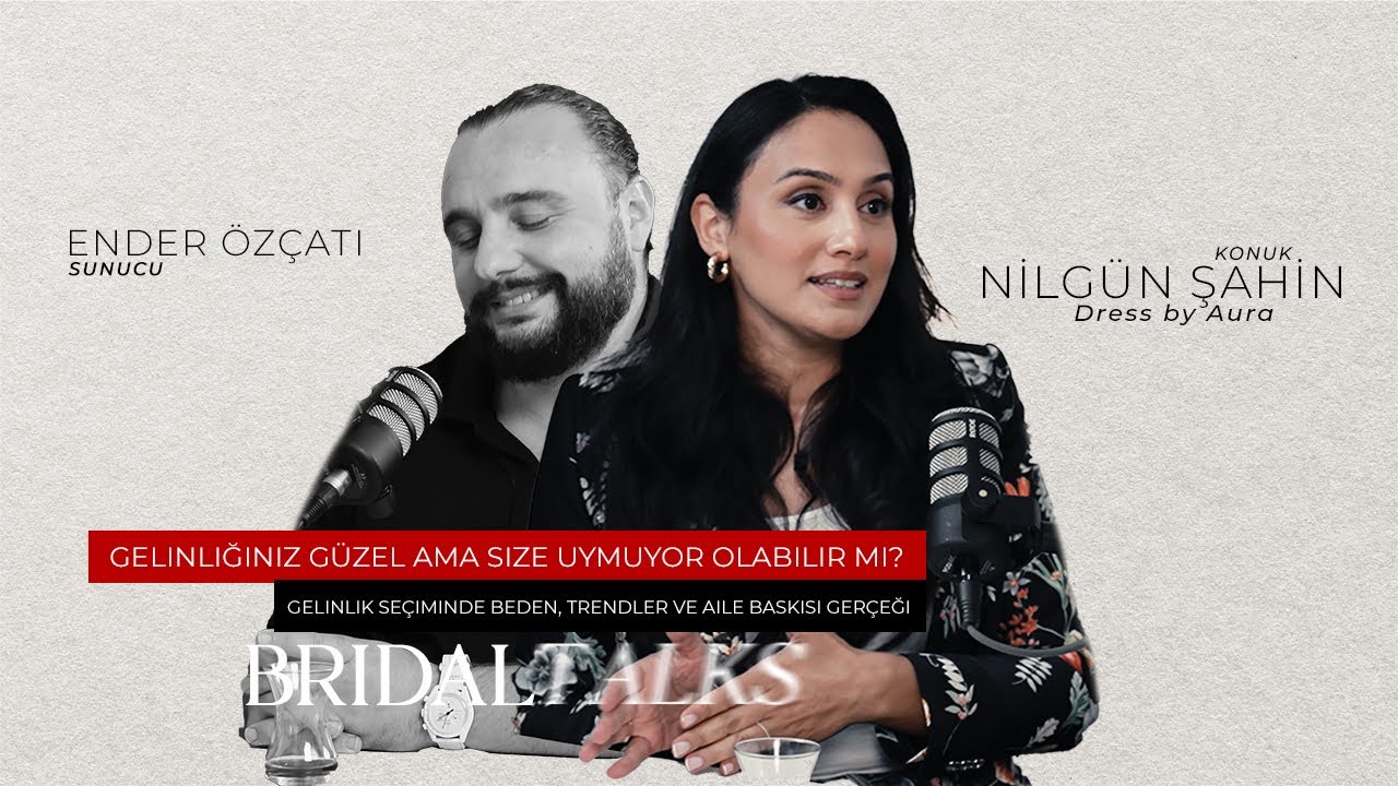 Gelinlik almaya giderken yanıma kimi getirmeliyim! Ender Özçatı ile Bridal Talks 13. Bölüm
