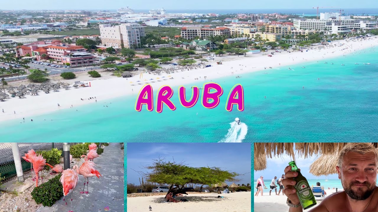 Vacanta Exotica in Aruba, Caraibe - Costuri, Activitati, Plaje