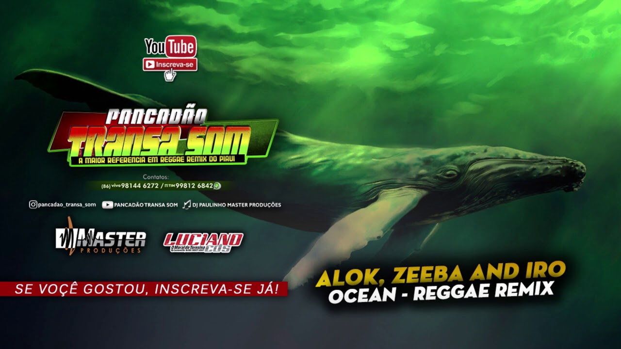 Alok, Zeeba and IRO - Ocean (Reggae Remix) ID PRODU&Ccedil;&Otilde;ES