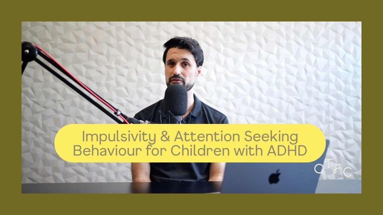 Impulsivity & Attention Seeking Behaviour in ADHD Children: Explained