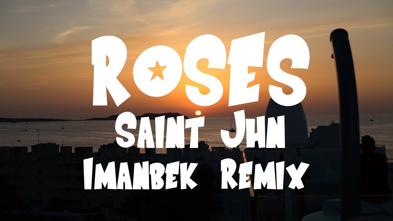 SAINt JHN - Roses (Lyrics) Imanbek Remix