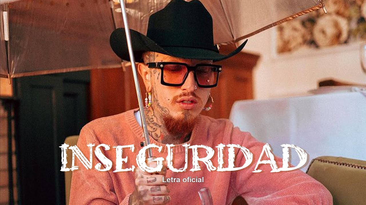 Inseguridad - Nanpa B&aacute;sico (LETRA)