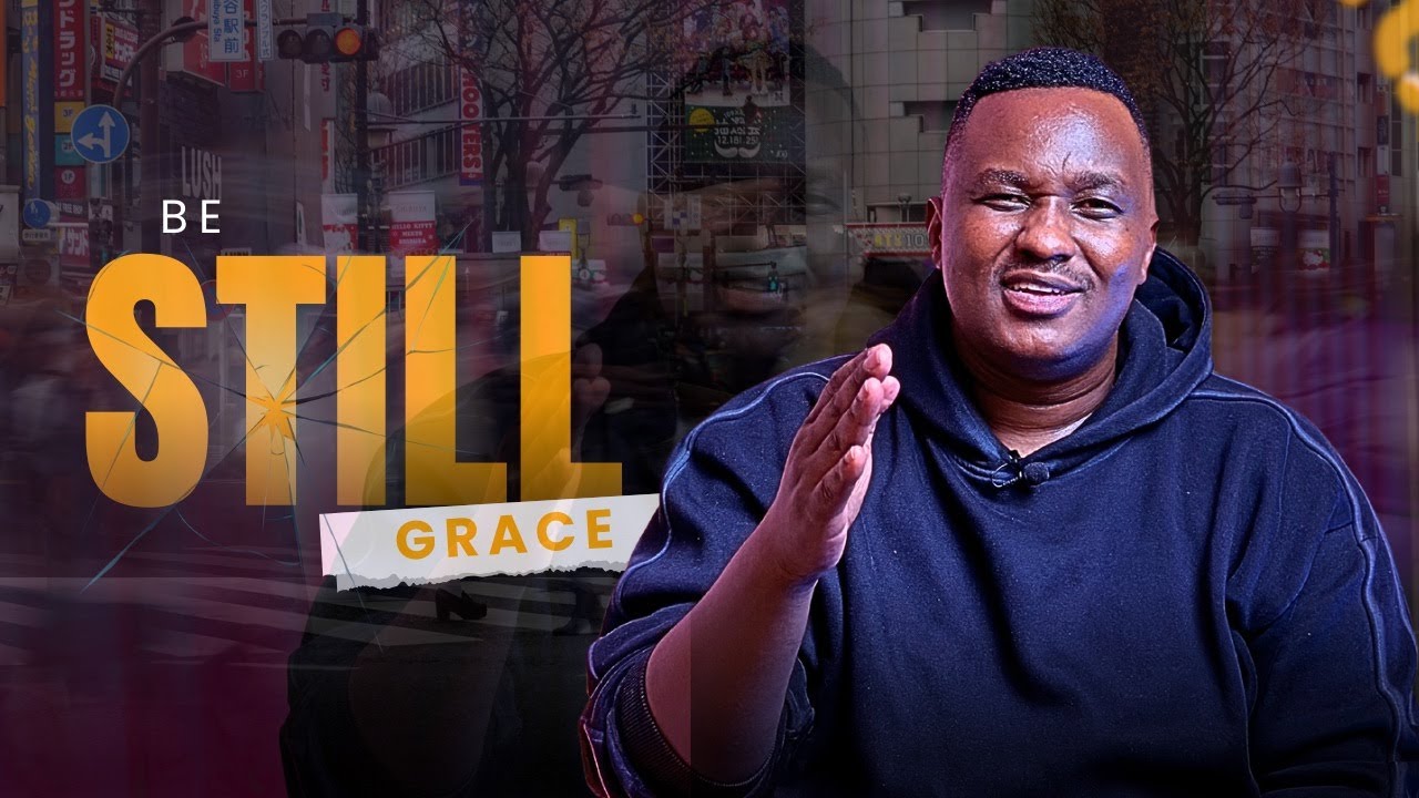STILLNESS AS A FUNCTION OF GRACE | UNDERSTANDING GRACE || PART 13 || LIVE⭕️